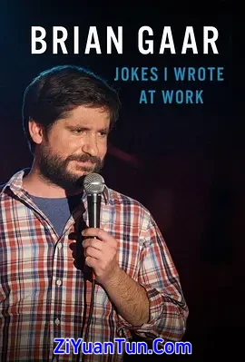 Brian Gaar: Jokes I Wrote at Work封面图