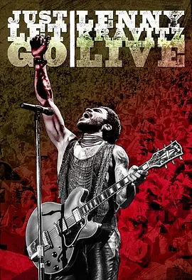 Just Let Go: Lenny Kravitz Live封面图