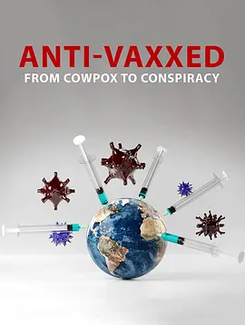 The Rise of the Anti-Vaxx Movement封面图