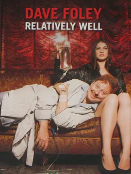 Dave Foley: Relatively Well封面图