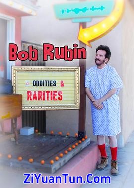 Bob Rubin: Oddities and Rarities封面图