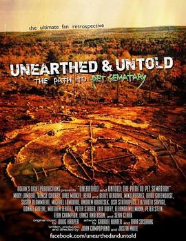 Unearthed &amp;amp; Untold: The Path to Pet Sematary封面图