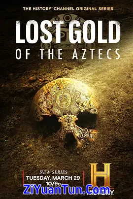 Lost Gold of the Aztecs Season 1封面图