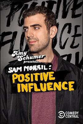 Amy Schumer Presents Sam Morril: Positive Influence封面图