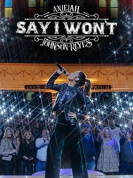 Anjelah Johnson-Reyes: Say I Won't封面图