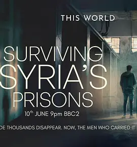Surviving Syria's Prisons封面图