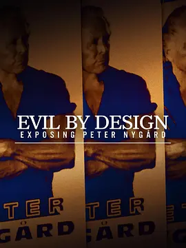Evil by Design: Exposing Peter Nygård Season 1封面图