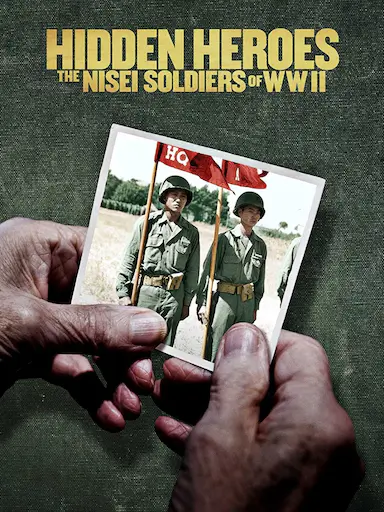 Hidden Heroes: The Nisei Soldiers of WWII封面图