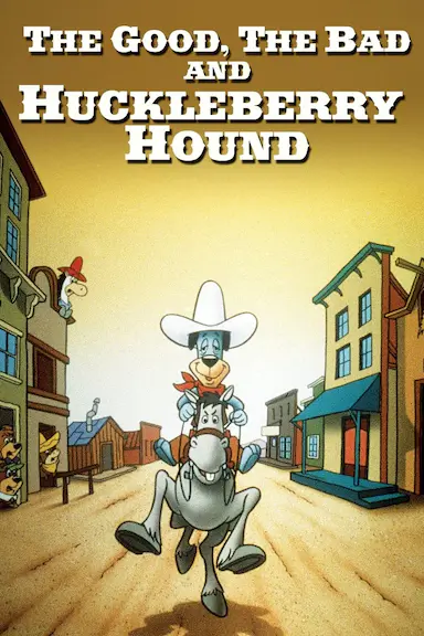 The Good, the Bad, and Huckleberry Hound封面图