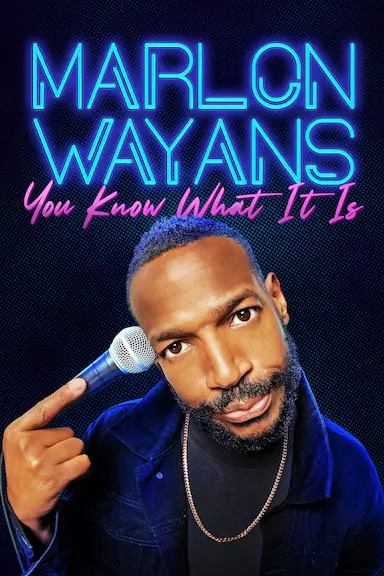 Marlon Wayans: You Know What It Is封面图
