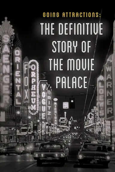 Going Attractions: The Definitive Story of the Movie Palace封面图