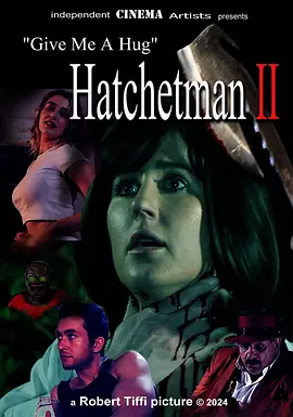 给我一个拥抱 - Hatchetman 2