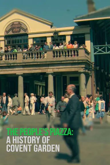 The People's Piazza: A History of Covent Garden