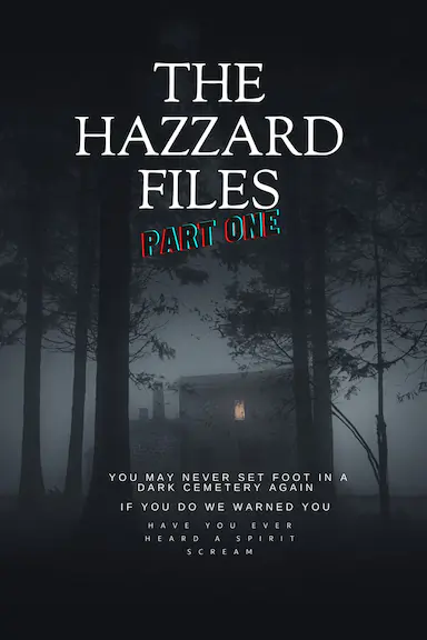 The Hazzard Files Part One